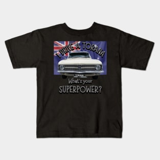 Funny - I drive a Torana Classic Car, whats your SuperPower? Kids T-Shirt